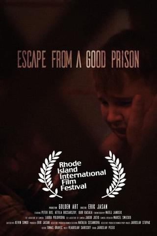 Escape from a Good Prison poster