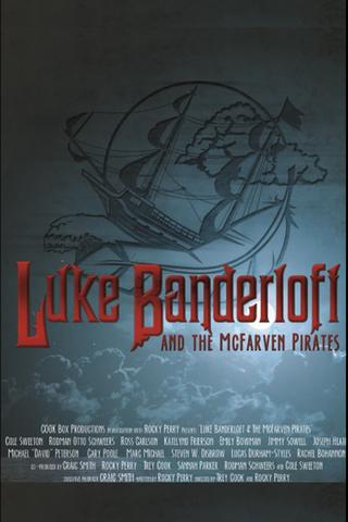 Luke Banderloft and the McFarven Pirates poster