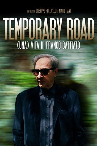 Temporary Road. (una) Vita di Franco Battiato poster