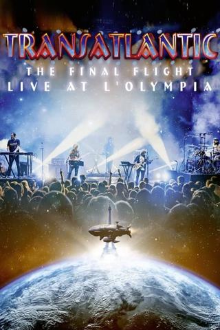Transatlantic: The Final Flight: Live At L'Olympia poster