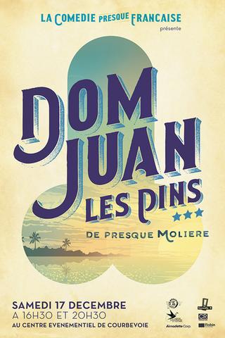 La Comédie presque française : Dom Juan les Pins poster