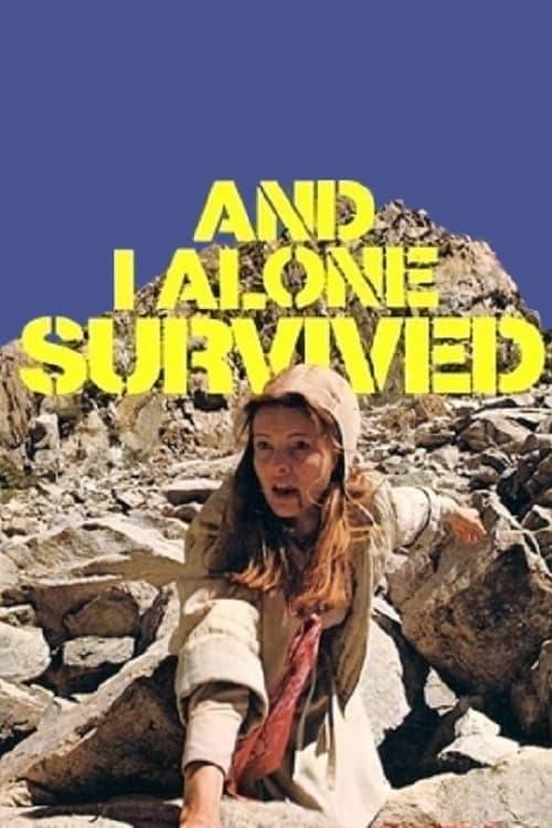 And I Alone Survived poster