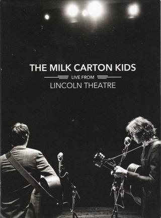 The Milk Carton Kids: Live From Lincoln Theatre poster