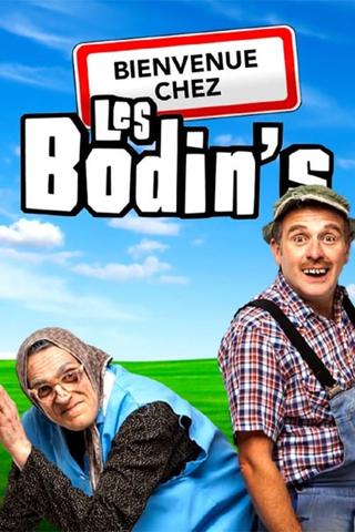 Bienvenue chez les Bodin's poster