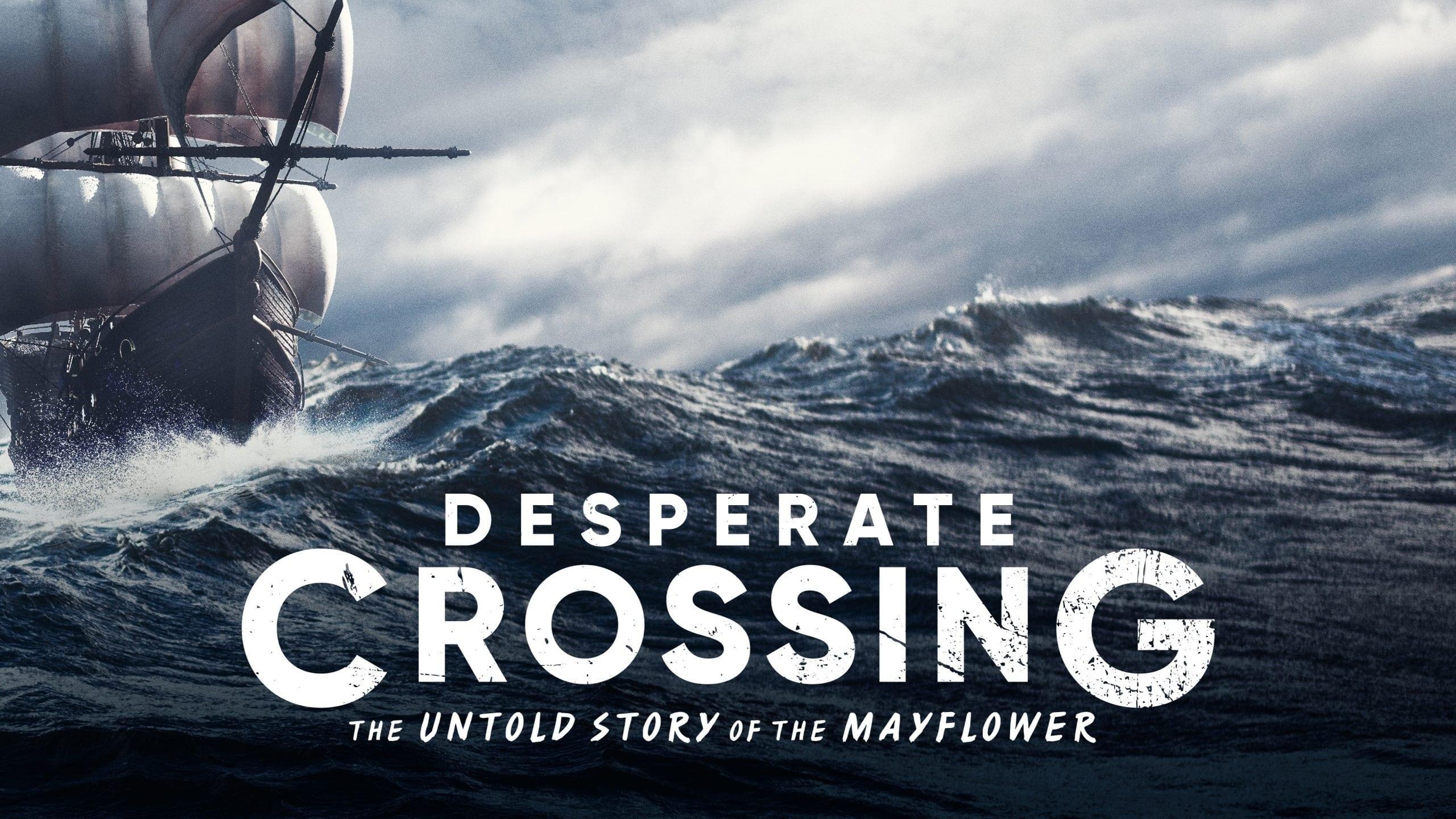 Desperate Crossing: The Untold Story of the Mayflower backdrop
