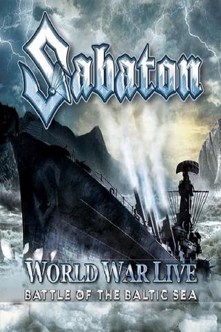 Sabaton: World War Live - Battle of the Baltic Sea poster