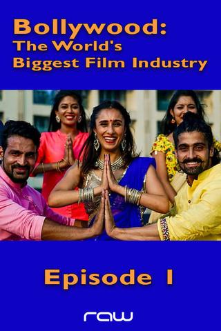 Bollywood: The World's Biggest Film Industry - Episode 1 poster
