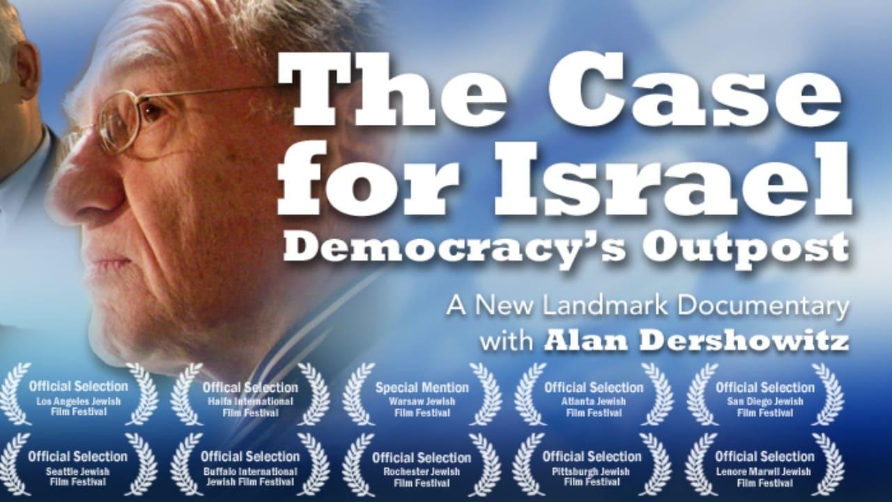 The Case for Israel: Democracy's Outpost backdrop