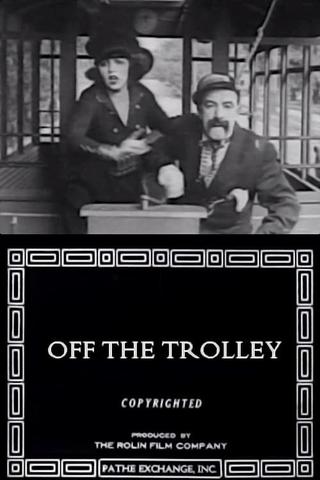 Off the Trolley poster