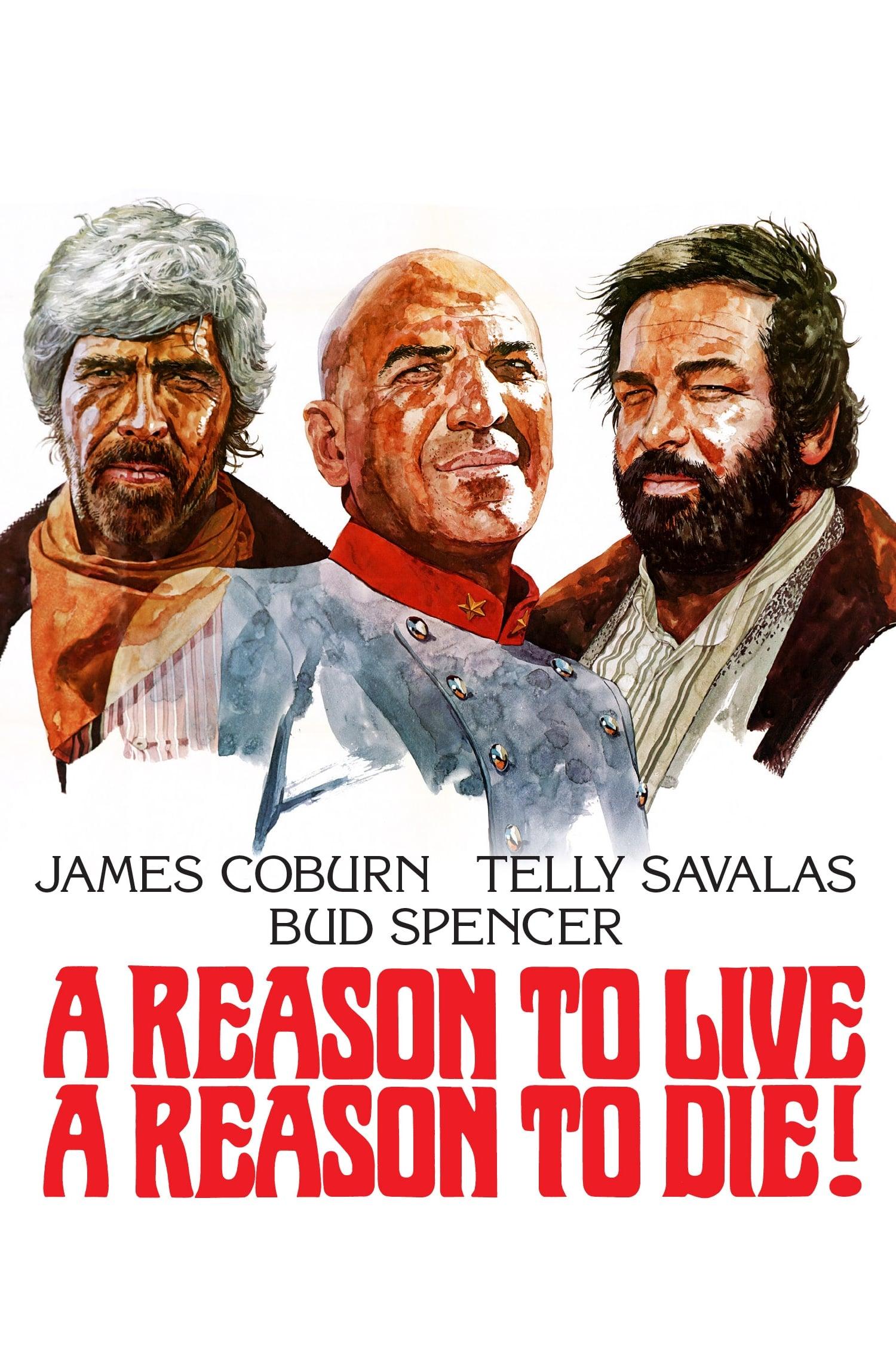 A Reason to Live, a Reason to Die poster