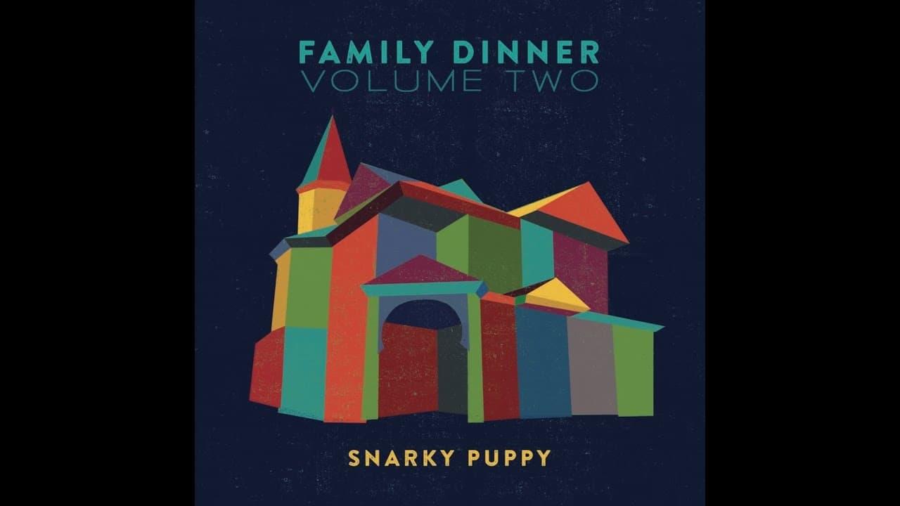 Snarky Puppy - Family Dinner - Volume Two backdrop