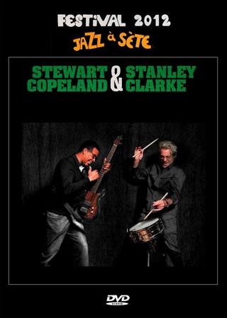 Stanley Clarke & Stewart Copeland: Jazz à Sète Festival 2012 poster