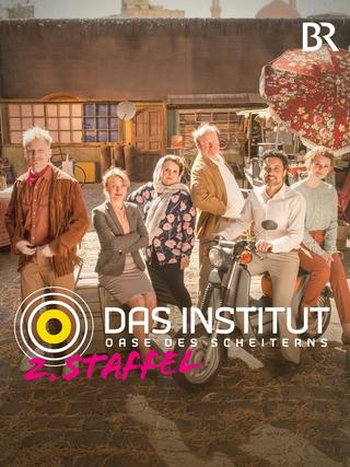 Das Institut - Oase des Scheiterns poster