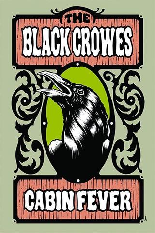 The Black Crowes - Cabin Fever poster