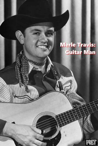 Merle Travis: Guitar Man poster