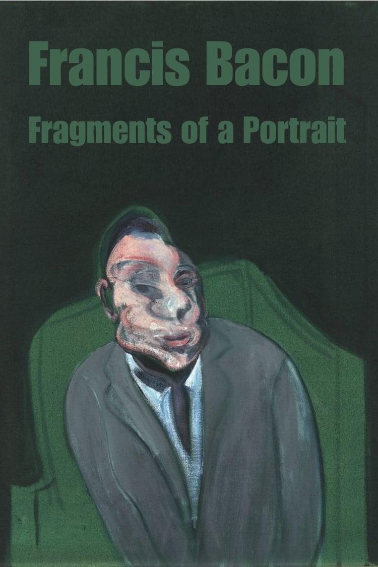 Francis Bacon: Fragments of a Portrait poster