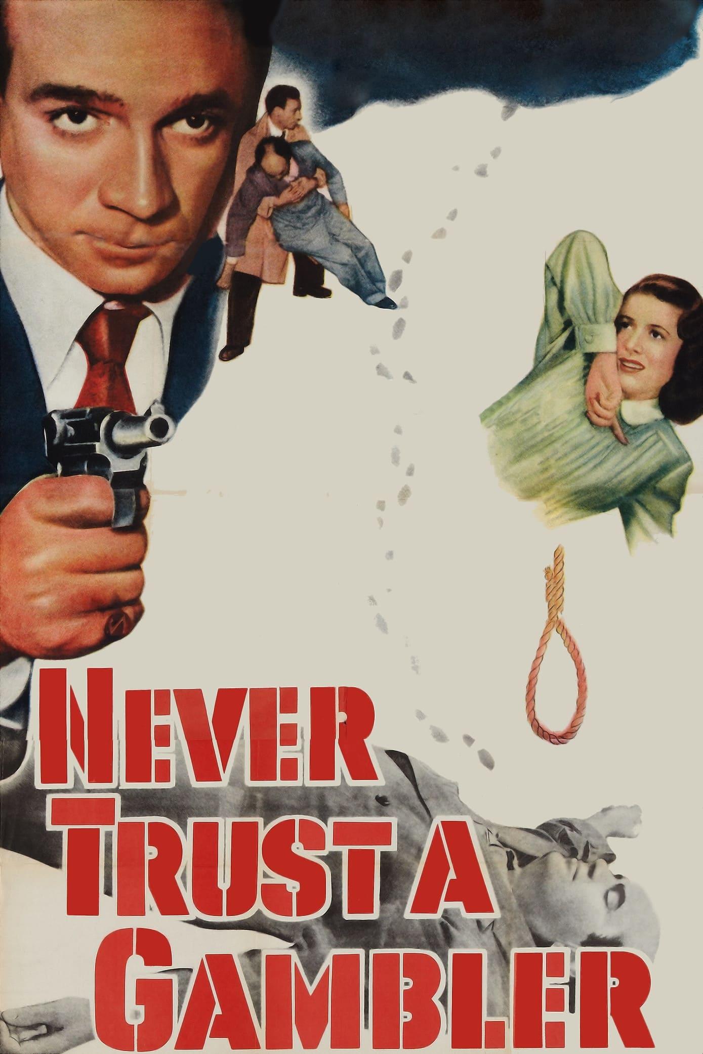 Never Trust a Gambler poster