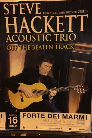 Steve Hackett Acoustic Trio - Off The Beaten Track poster