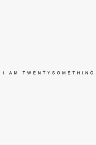 I’m Twenty Something poster