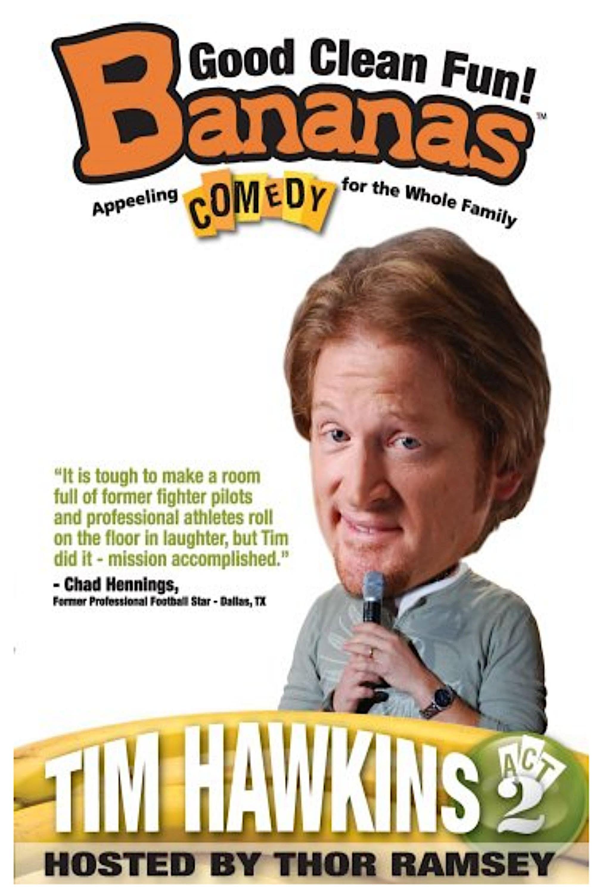 Tim Hawkins: Bananas,  Act 2 poster