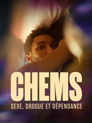 CHEMSEX : Plongée dans la spirale du sexe et de la dépendance poster