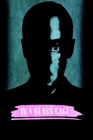 In a Glass Cage poster