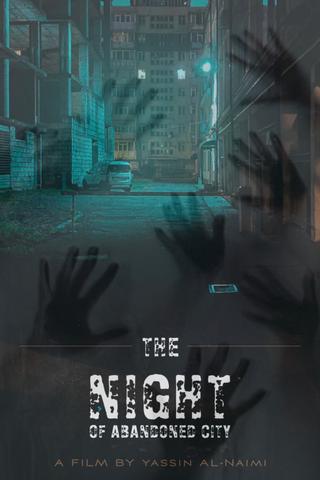 Night of The Abandoned City poster