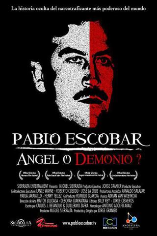 Pablo Escobar: Angel or Demon? poster