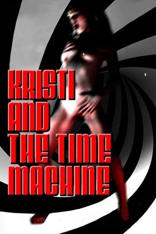 Kristi and the Time Machine poster