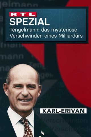 Tengelmann - Das mysteriöse Verschwinden des Milliardärs poster