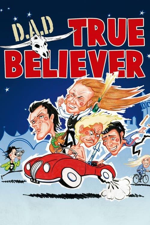 D.A.D.: True Believer poster