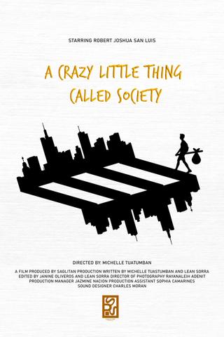 A Crazy Little Thing Called Society poster