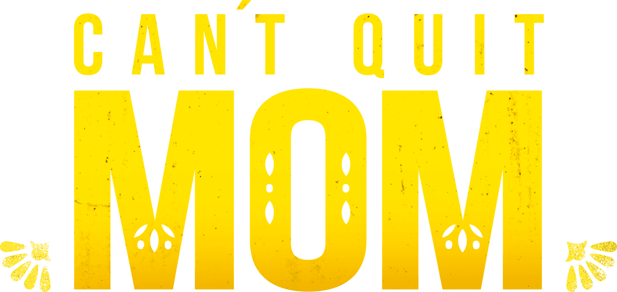 Can't Quit Mom logo