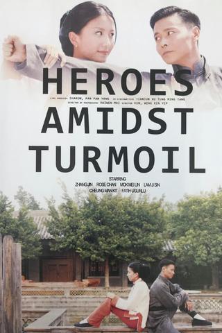 Heroes Amidst Turmoil poster