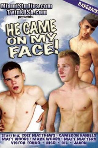 He Came on My Face! poster