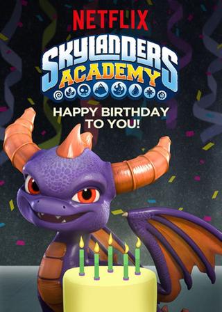 Skylanders Academy: Happy Birthday to You! poster