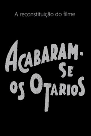 Acabaram-se os Otários poster