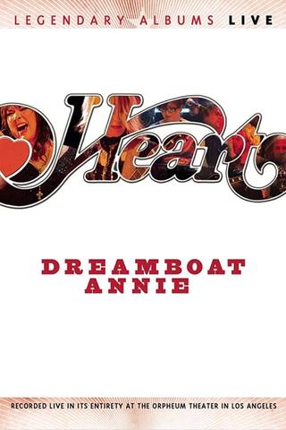 Heart - Dreamboat Annie Live poster