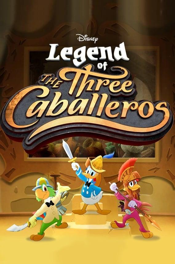 Legend of the Three Caballeros poster