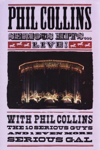 Phil Collins - Serious Hits Live poster