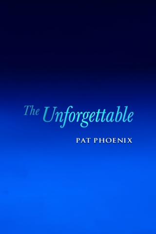The Unforgettable Pat Phoenix poster