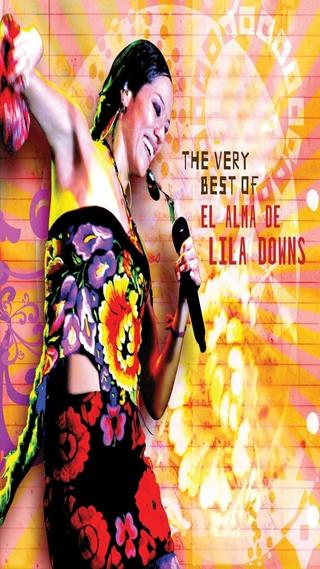 The Very Best Of/El Alma de Lila Downs poster