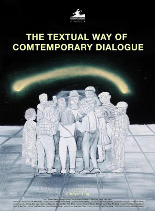 The Textual Way of Contemporary Dialogue poster