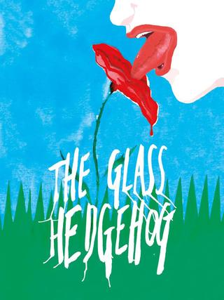 The Glass Hedgehog poster