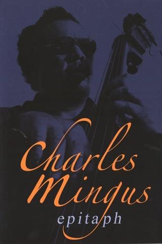 Charles Mingus: Epitaph poster