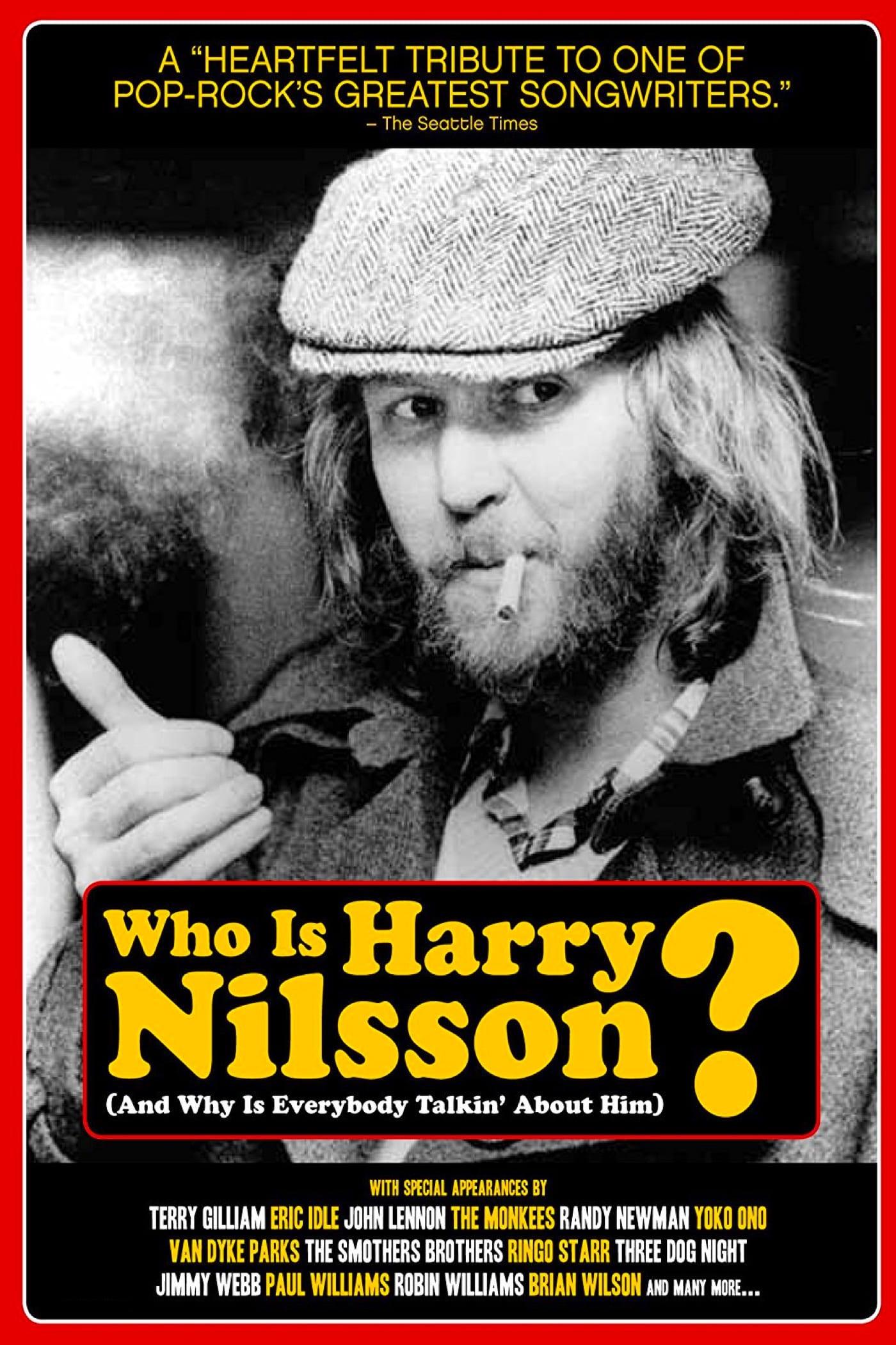 Who Is Harry Nilsson (And Why Is Everybody Talkin' About Him?) poster