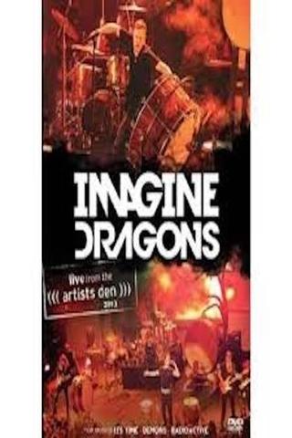 Imagine Dragons - Live from the Artists Den poster