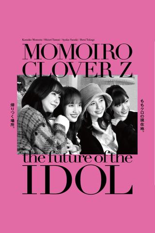 Momoiro Clover Z -the future of IDOL- poster