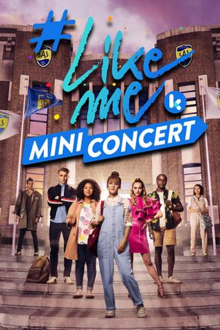 #LikeMe Mini Concert poster