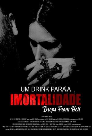 Um Drink para a Imortalidade poster